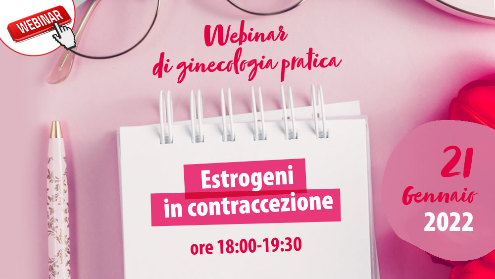 Webinar di ginecologia pratica – Estrogeni in contraccezione