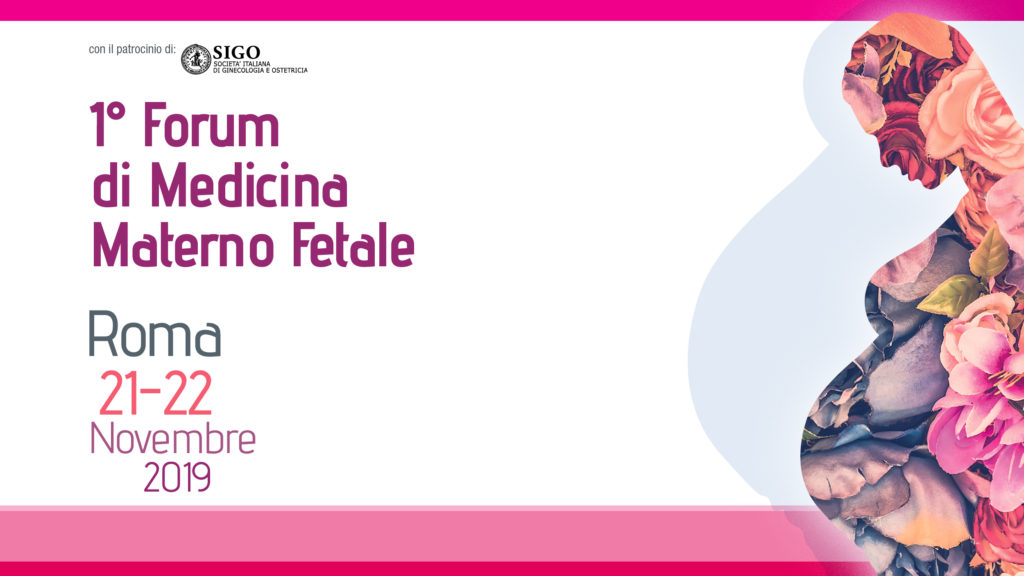 1° Forum di Medicina Materno Fetale 