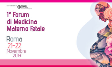 1° Forum di Medicina Materno Fetale