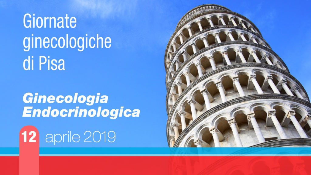 Giornate Ginecologiche di Pisa ” Ginecologia Endocrinologica” 