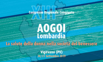 XIII Congresso Regionale Congiunto AOGOI Lombardia – La salute della donna nella società del benessere