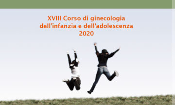 XVIII Corso di ginecologia dell’infanzia e dell’adolescenza – 2020