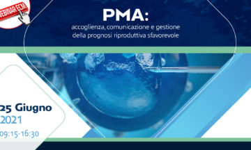 PMA: accoglienza, comunicazione e gestione della prognosi riproduttiva sfavorevole