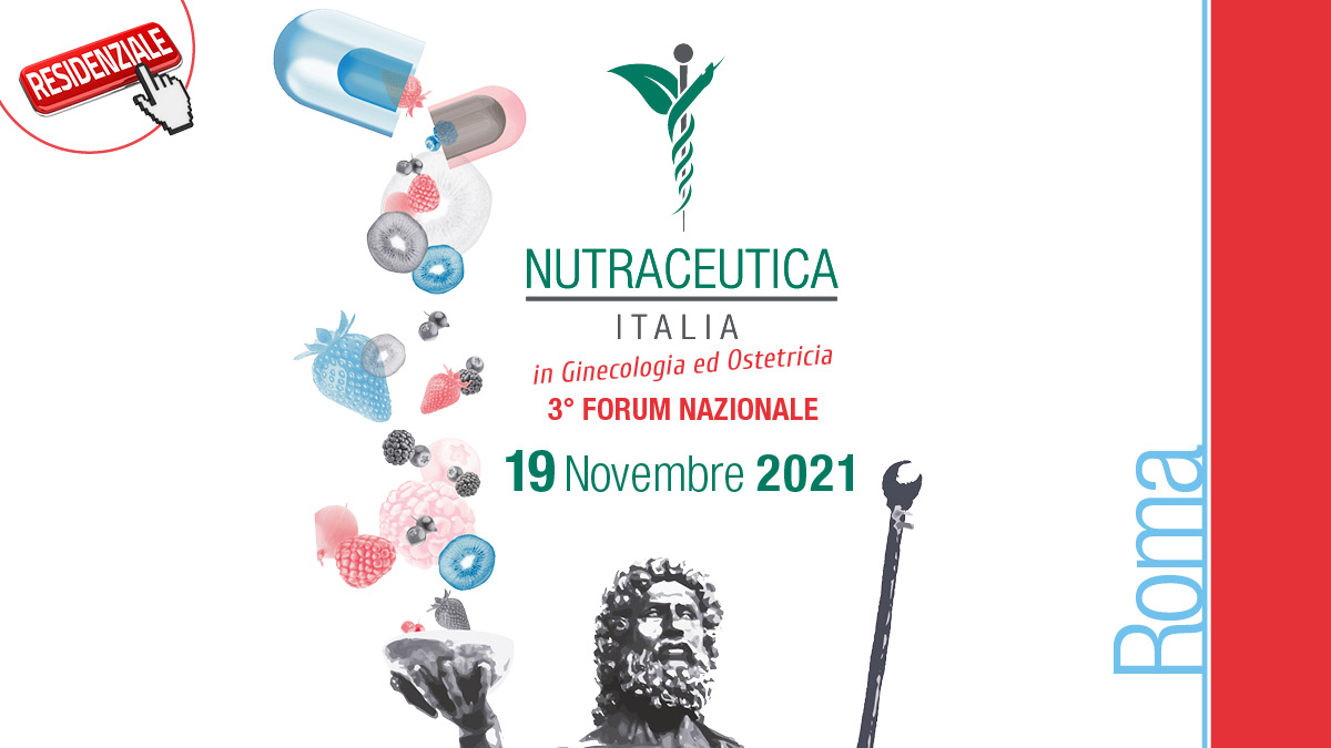 NUTRACEUTICA ITALIA in Ginecologia ed Ostetricia. 3° FORUM NAZIONALE