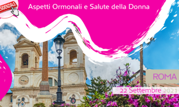 Aspetti Ormonali e Salute della Donna – Roma