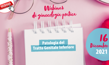 Webinar di ginecologia pratica – Patologia del Tratto Genitale Inferiore
