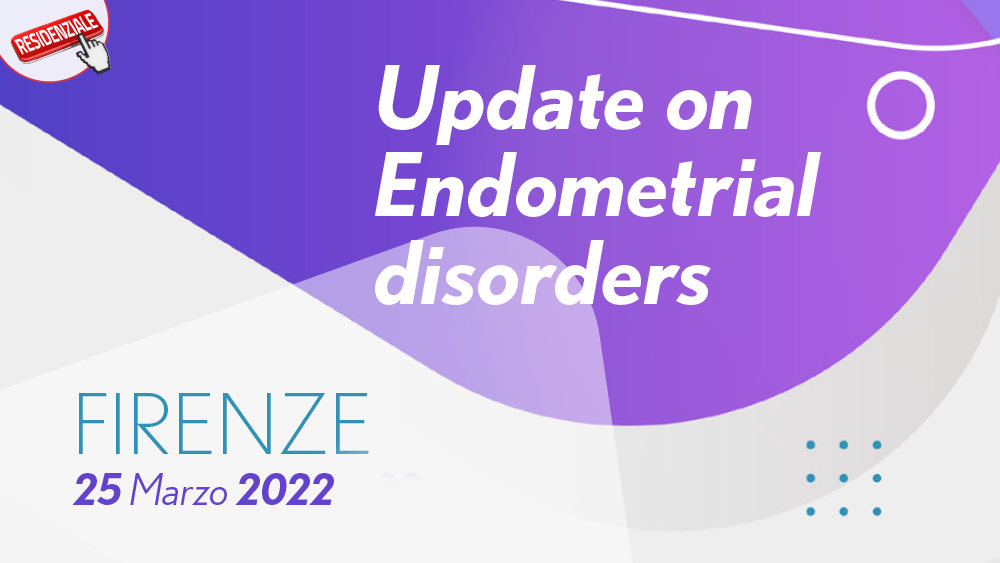 Update on Endometrial disorders