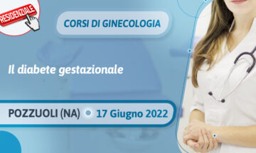 Corsi di Ginecologia 2022 • Il diabete gestazionale