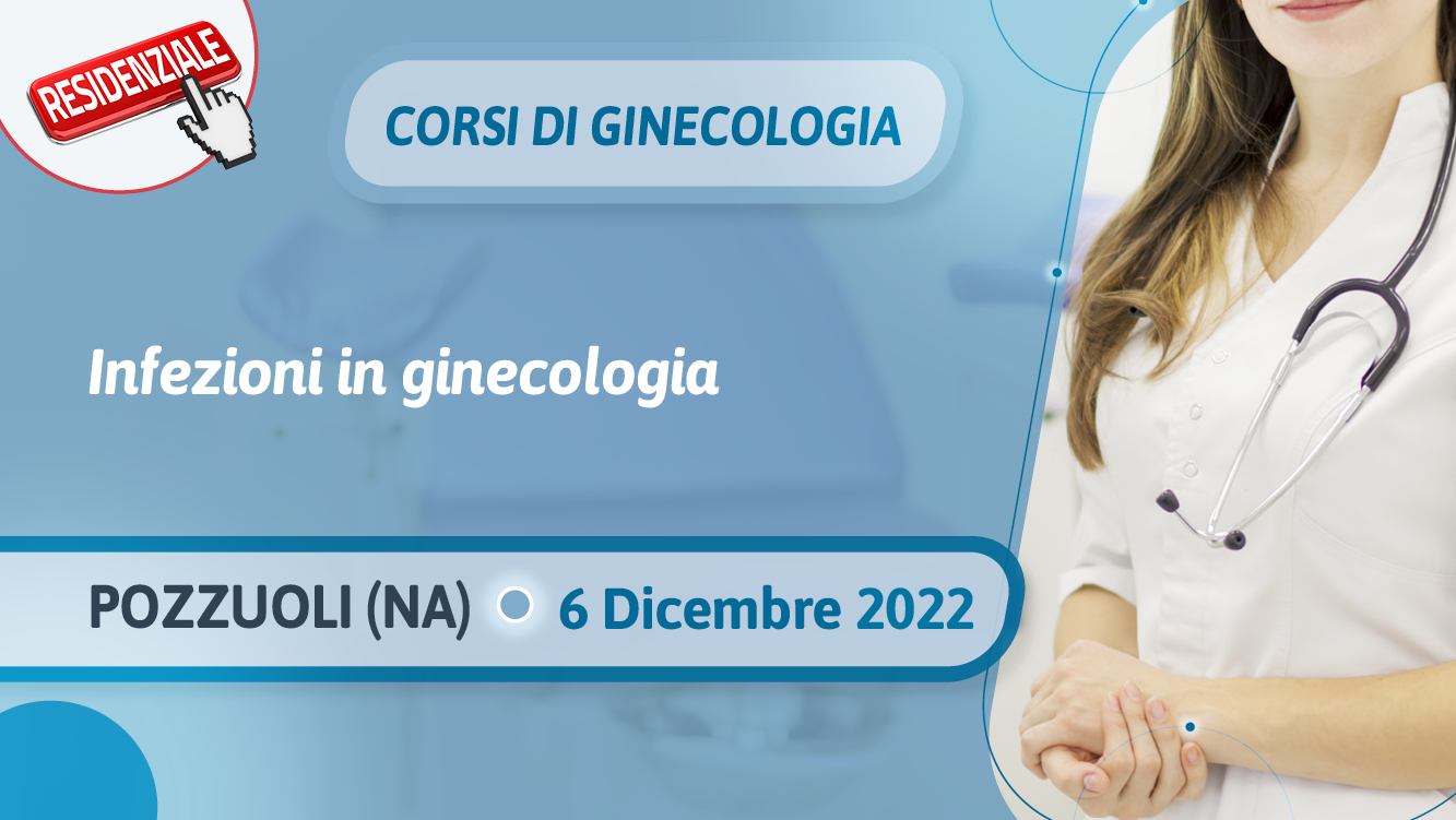 Corsi di Ginecologia 2022 • Infezioni in ginecologia
