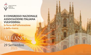 II Congresso Nazionale Associazione Italiana Vulvodinia: la forza dell’informazione e della ricerca