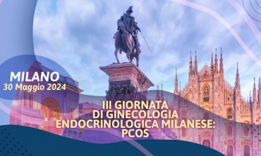 III Giornata di Ginecologia Endocrinologica Milanese: PCOS