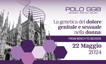 MILANO – La genetica del dolore genitale e sessuale nella donna: from bench to bedside