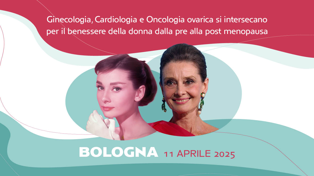 Ginecologia, Cardiologia e Oncologia ovarica si intersecano per il benessere della donna dalla pre alla post menopausa