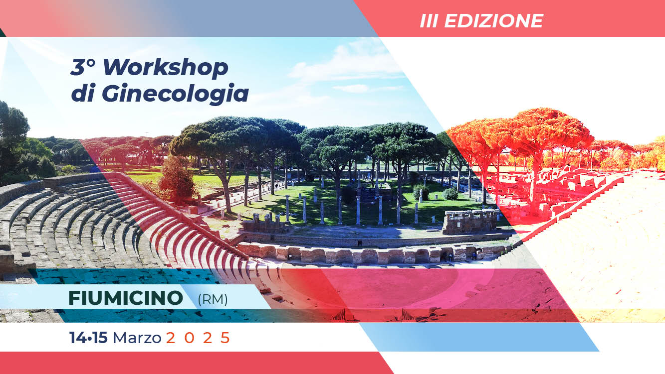 Fiumicino (RM) – 3° Workshop di Ginecologia – III Edizione