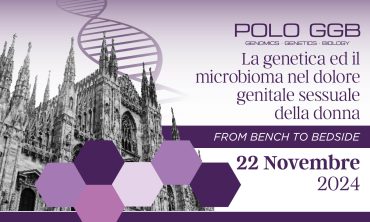 MILANO – La genetica ed il microbioma nel dolore genitale sessuale della donna: from bench to bedside