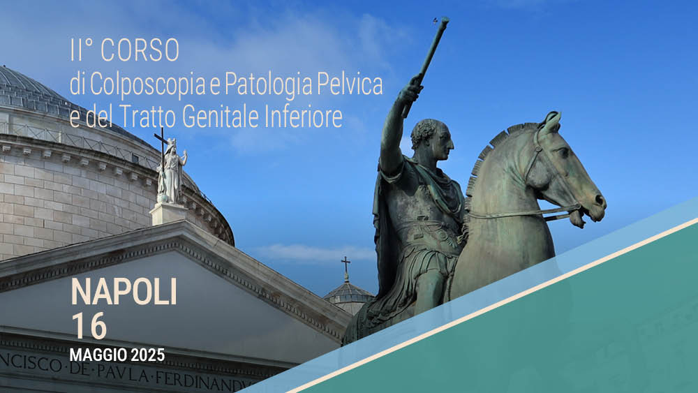 II Corso di Colposcopia e Patologia Pelvica e del Tratto Genitale Inferiore