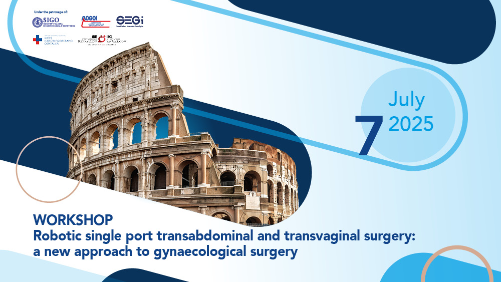Workshop – Robotic single port transabdominal and transvaginal surgery: a new approach to gynaecological surgery