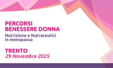 PERCORSI BENESSERE DONNA – Nutrizione e Nutraceutici in menopausa