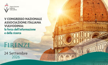 V Congresso Nazionale Associazione Italiana Vulvodinia: la forza dell’informazione e della ricerca