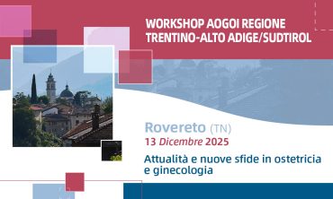 Workshop AOGOI Regione Trentino-Alto Adige/Sudtirol – Attualità e nuove sfide in ostetricia e ginecologia 2025