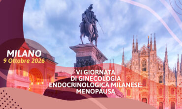 VI Giornata di Ginecologia  Endocrinologica Milanese: Menopausa