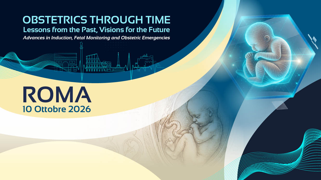 OBSTETRICS THROUGH TIME – Lessons from the Past, Visions for the Future. Advances in Induction, Fetal Monitoring and Obstetric Emergencies