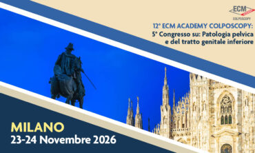 5° Congresso su: Patologia pelvica e del tratto genitale inferiore – 12° ECM Academy Colposcopy