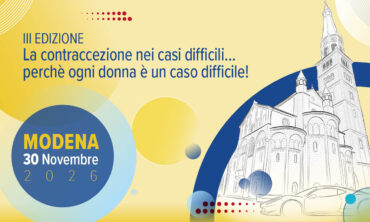 III edizione – La contraccezione nei casi difficili… perchè ogni donna è un caso difficile!